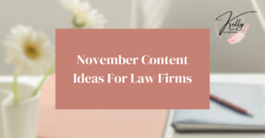 Read more about the article November Content Ideas for Law Firms
