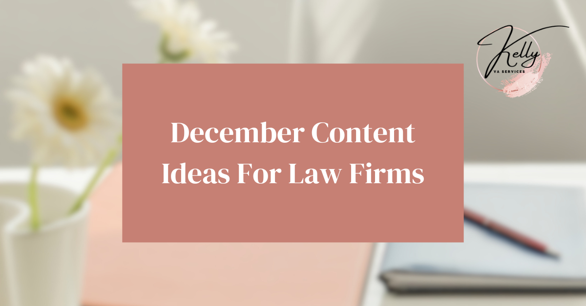 Read more about the article December Content for Law Firms-Here’s Some Ideas!